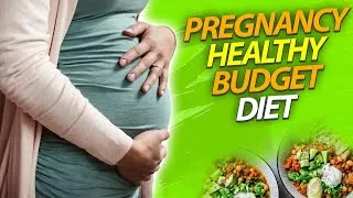 Thumbnail: How To Eat Healthy on a Budget During Your Pregnancy