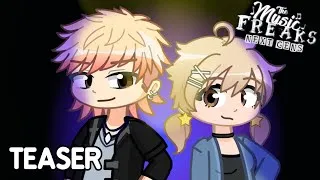 Thumbnail: The Music Freaks: Next Gens | Episode 1 Teaser (FAN-MADE)
