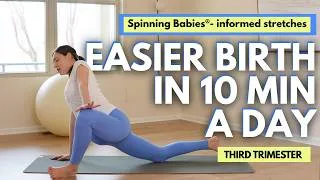 Thumbnail: 10-Min Pregnancy Stretches For Easier Birth | Spinning Babies-Informed Stretches for Third Trimester