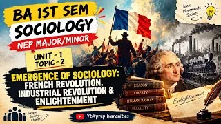 Thumbnail: Emergence of Sociology : French Revolution , Industrial revolution & Enlightenment 