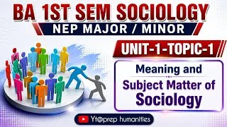 Thumbnail: Meaning and Subject Matter of Sociology - BA 1st sem Sociology NEP 2026-2027 Kashmir University 