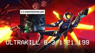 Thumbnail: ULTRAKILL 8-3 any% main exit 1:21.199 (Former WR)