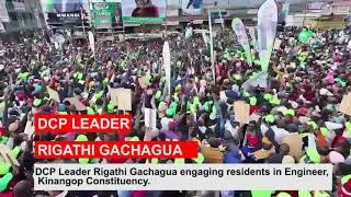 Thumbnail: DCP Leader Rigathi Gachagua engaging residents in Engineer, Kinangop Constituency.
