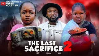 Thumbnail: THE LAST SACRIFICE  PT2 (OLUEBUBE OBIO,SARAH JAMES , BELLA EBINUM , SIMON CHIBUZOR 2026 LATEST MOVIE