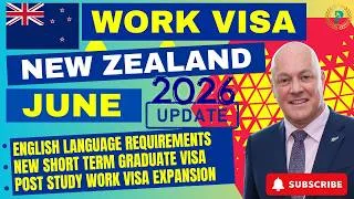 Thumbnail: Work Visa New Zealand June 2026 Update: English Language Requirements, Short Term Graduate Work Visa