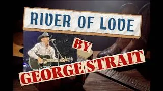 Thumbnail: **George Strait - River Of Love (2008)**