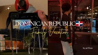 Thumbnail: TRAVEL VLOG | Dominican Republic DAY #2🇩🇴🏝️ (FAMILY TRIP)