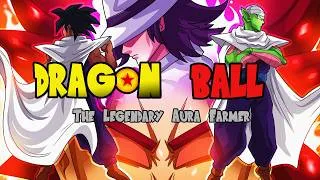 Thumbnail: Dragon Ball The Legendary Aura Farmer