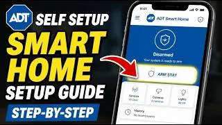 Thumbnail: How to setup ADT Self Setup Smart Home package with app - Step By Step