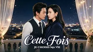 Thumbnail: 💔[Doublé]Cette Fois, Je Choisis Ma Vie#shortmax
