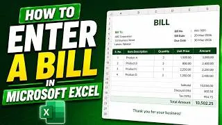 Thumbnail: How to Enter a Bill in Microsoft Excel | Step-by-Step Excel Billing Tutorial