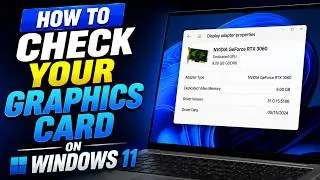 Thumbnail: How to Check Your Graphics Card on Windows 11