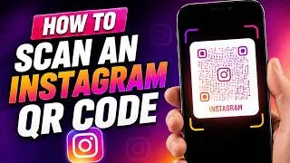 Thumbnail: How to Scan an Instagram QR Code