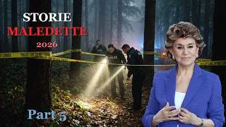 Thumbnail: Storie Maledette - Franca Leosini - I casi più scioccanti 2026 - Parte 5