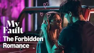 Thumbnail: The Forbidden Romance | My Fault (Culpa Mia)