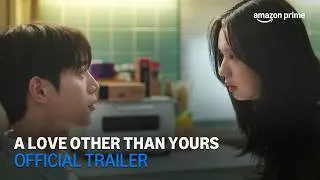 Thumbnail: A Love Other Than Yours | Official Trailer | Amazon Prime