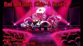 Thumbnail: Chis-A - Bad and Dark (VoiSona Cover)