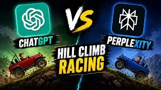 Thumbnail: ChatGPT vs Perplexity – Who Can Build Hill Climb Racing Better? 🤯🔥