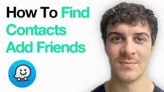 Thumbnail: How To Find Contacts Add Friends On Waze App (2025 Guide)