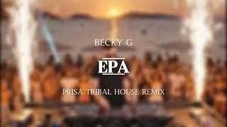 Thumbnail: Becky G - EPA (PRISA TRIBAL HOUSE REMIX)