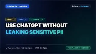 Thumbnail: How to Use ChatGPT Without Leaking PII (Zero-Trust Chrome Extension)