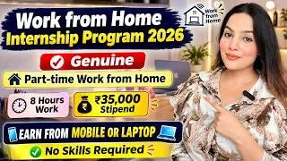 Thumbnail: Genuine Work From Home Internship 2026 ( No Skills Required ) | Earn ₹35,000 Stipend + Certificate