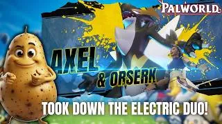 Thumbnail: AXEL & ORSERK GOT SMOKED! (Palworld Electric Boss Fight)