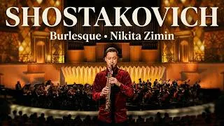 Thumbnail: Dmitry Shostakovich - Burlesque. NIKITA ZIMIN