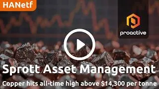 Thumbnail: Sprott: Copper rally driven by supply deficit and U.S. tariff expectations