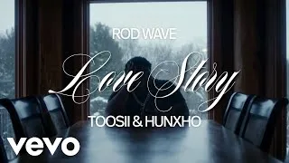 Thumbnail: Rod Wave - "Love Story" ft Toosii & Hunxho Remix (Official Lyrics Music Video)