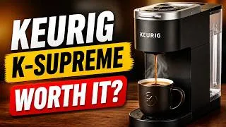 Thumbnail: Keurig K-Supreme - Honest Review - Is It Worth Your Money