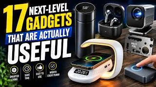 Thumbnail: 17 Next-Level Gadgets That Are Actually Useful