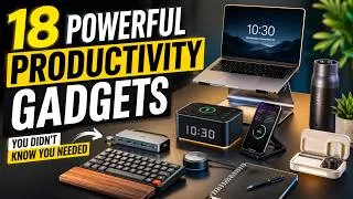 Thumbnail: 18 Powerful Productivity Gadgets You Didn't Know You Needed