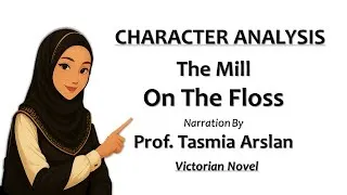 Thumbnail: Character Analysis | The Mill on the Floss  by George Eliot | Urdu & Hindi