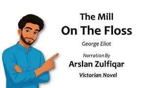 Thumbnail: The Mill on the Floss By George Eliot | Explained & Summarized | Urdu & Hindi
