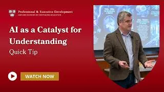 Thumbnail: AI as a Catalyst for Understanding | Harvard P&ED Quick Tip