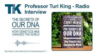 Thumbnail: The Secrets of Our DNA: Radio Interview - Naga Munchetty Speaking With Professor Turi King