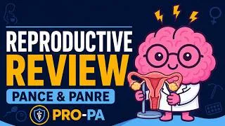 Thumbnail: Reproductive PANCE & PANRE Review | High-Yield PA Board Prep