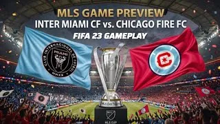 Thumbnail: 🔥 Inter Miami vs Chicago | MLS Soccer  2026 | FIFA 23 Gameplay | Full Match & Goals ⚽🏆