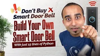 Thumbnail: Save Money! Build Your Own AI Smart Doorbell | Python DIY Project