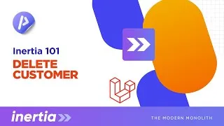 Thumbnail: Laravel With Inertia 101: Part 13 Delete Customer
