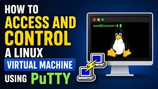 Thumbnail: How to Access and Control a Linux Virtual Machine Using PuTTY