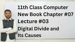 Thumbnail: Digital Divide and its causes | Class 11 Computer Science new book chapter 07 lecture 3