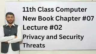 Thumbnail: Privacy and Security Threats | 1st year computer science new book chapter 07 lecture 2