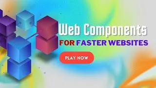 Thumbnail: Faster Websites with Web Components
