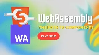Thumbnail: WebAssembly | The Path to Components