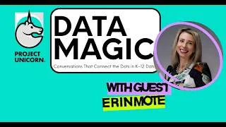 Thumbnail: Data Magic Episode #10: 10 Years of Data Magic: Inside Project Unicorn's Journey with Erin Mote