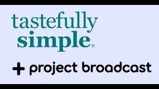 Thumbnail: Tastefully Simple + Project Broadcast Training