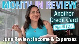 Thumbnail: June: Monthly Review - Budget vs Actual Numbers - Another Credit Card PAID! - Debt Payoff Journey