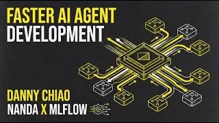 Thumbnail: Building AI Agents w/ MLFlow | Danny Chiao | NANDA x MLFlow